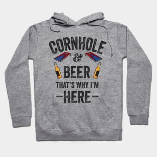 Cornhole Shirt Cornhole and Beer that's why I'm here Cornhole Hoodie